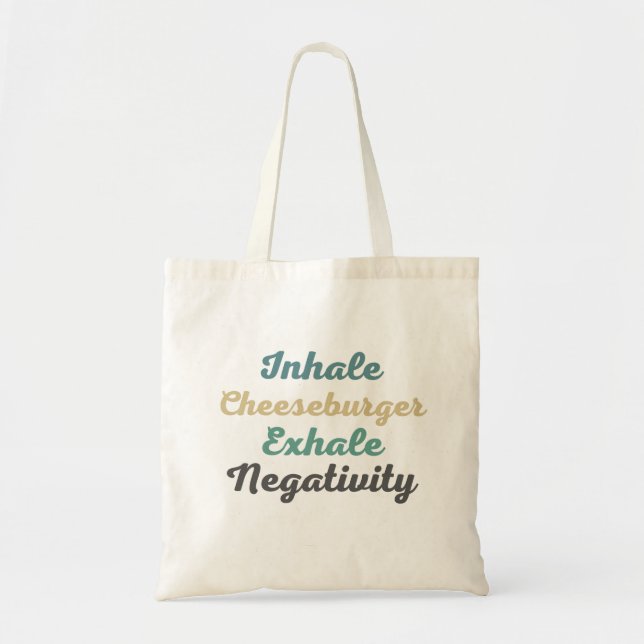 Inhalieren des Cheeseburger Exhale Negativity Shop Tragetasche (Vorne)