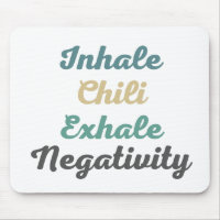 Inhalieren des Chilis Exhale Negativity Mouse Pad