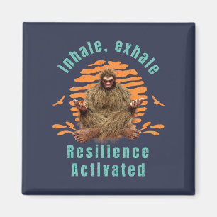 Inhalieren, Exhale Resilienz aktiviert Bigfoot Magnet