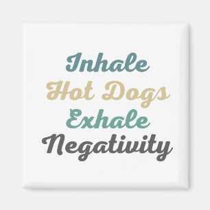 Inhalieren heißer Hunde Exhale Negativitätsmagnete Magnet