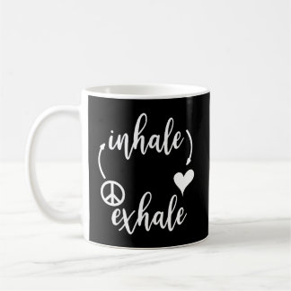 Inhalieren Liebe Exhale Peace Shirt Inhale Exhale  Kaffeetasse