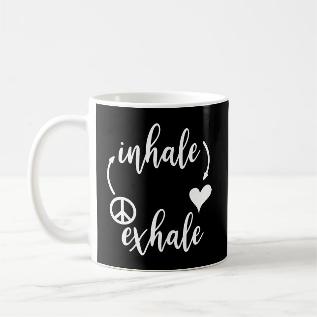 Inhalieren Liebe Exhale Peace Shirt Inhale Exhale  Kaffeetasse (Links)