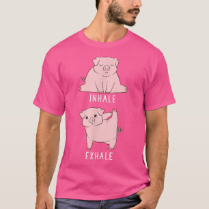 Inhalieren von Exhale Schweinefarm Tier Yoga T-Shirt