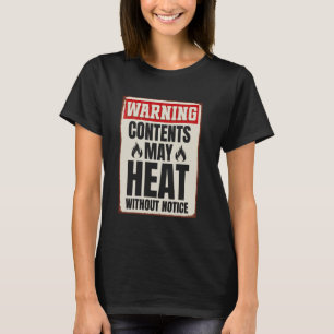 Inhalt kann ohne Ankündigung heiß werden Wechselja T-Shirt