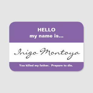 Inigo Montoya Name Tag Namensschild