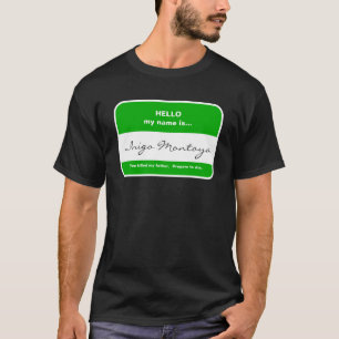 Inigo Montoya T - Shirt