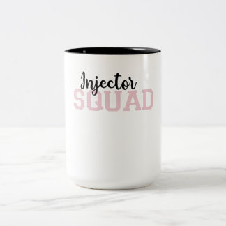 Injector Squad Med Spa Cosmetic Injector Zweifarbige Tasse