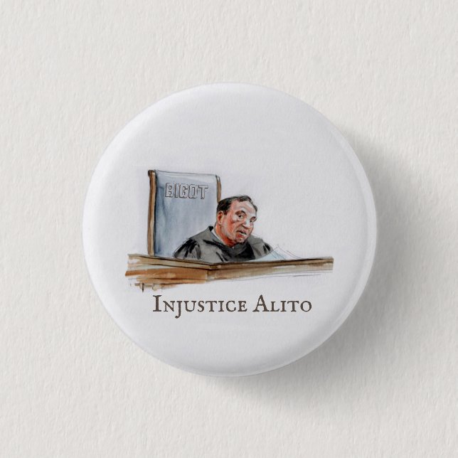 Injustice Sam Alito Button (Vorderseite)