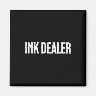 Ink Dealer Addict Tattoo Funny Tattooed Mama Tatto Magnet