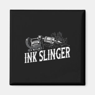 Ink Slinger - Tattoo Artist Magnet