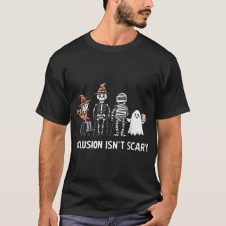 Inklusion Ist Nicht Angsteinflößend Slp Halloween- T-Shirt