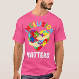 Inklusion Matterss Special Education Autism Awaren T-Shirt
