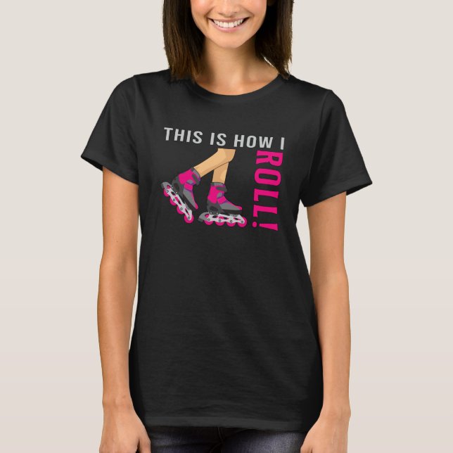 Inline Girl Skaten Queen Skate Skater Funny Gift T-Shirt (Vorderseite)