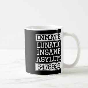 Inmate Lunatic Insane Asylum Halloween-Party Kaffeetasse