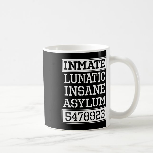Inmate Lunatic Insane Asylum Halloween-Party Kaffeetasse (Rechts)