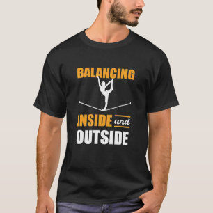 Innen- und Außengleichgewicht auf der Slackline Yo T-Shirt