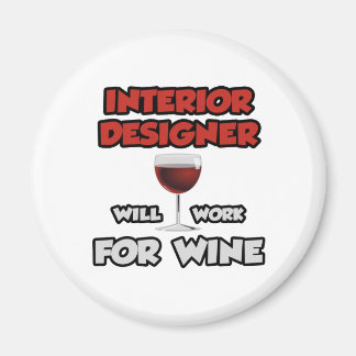 Innenarchitekt... wird für Wein arbeiten Magnet