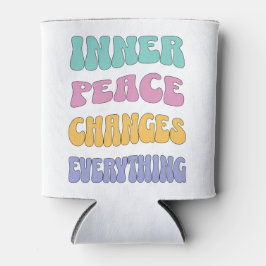 Inner Peace Changes Everything Dosenkühler