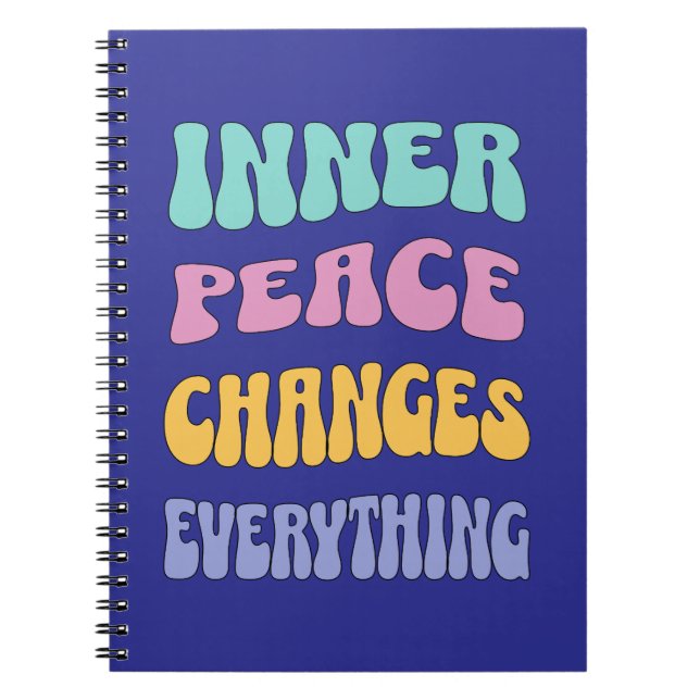 Inner Peace Changes Everything Notizblock (Vorderseite)