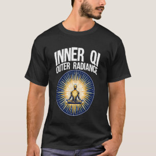 Innere Qi Äußere Ausstrahlung Qigong Tai Chi Kampf T-Shirt