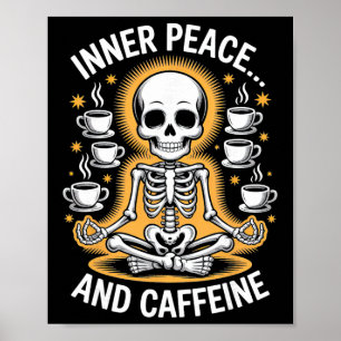 Innere Ruhe und Koffein Skelett Yoga Design Poster