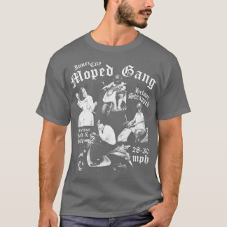 Innere Stadt Moped Gang für wirklich hardcore Mope T-Shirt