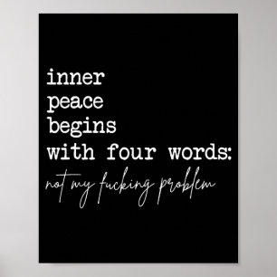 Innerer Frieden beginnt mit vier Worten  Poster