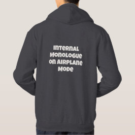 Innerer Monolog im Flugzeugmodus Text Hoodie