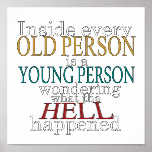 Innerhalb jeder alten Person ist Poster