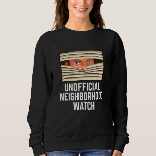 Inoffizielle Nachbarschaft schaut Nosy Neighbor zu Sweatshirt