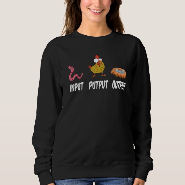 Input Putput Output I Bauer Wurm Landwirtschaftshü Sweatshirt (Vorderseite)
