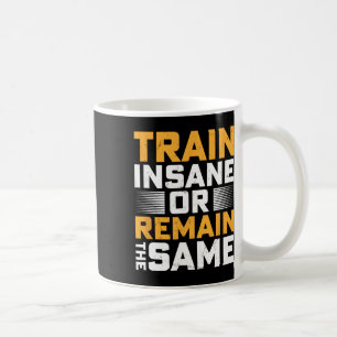 Insane oder bleibe gleich kaffeetasse
