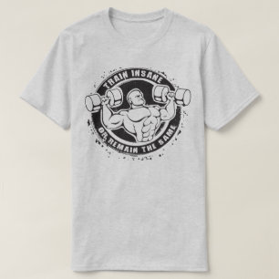 Insane oder bleibende Bodybuilding T-Shirt