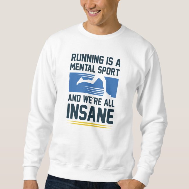 Insane Running Sweatshirt (Vorderseite)