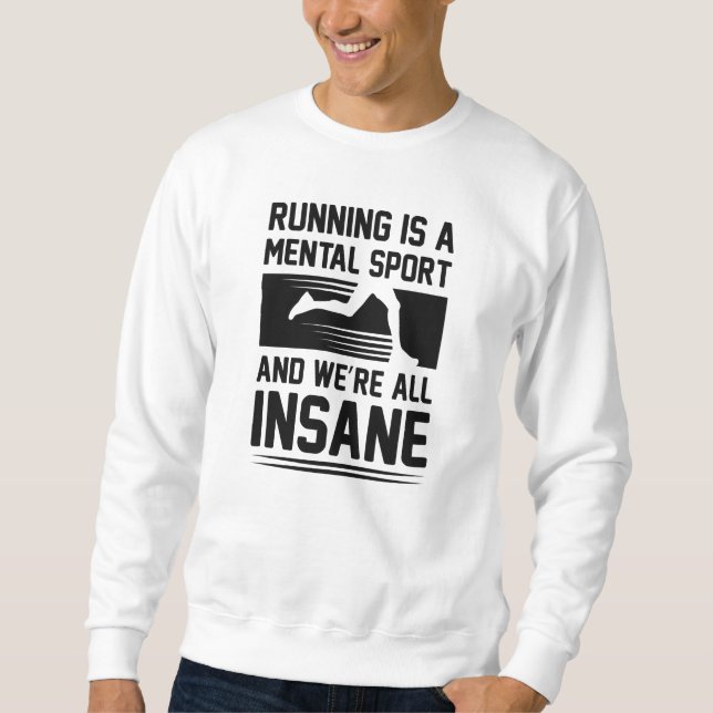 Insane Running Sweatshirt (Vorderseite)
