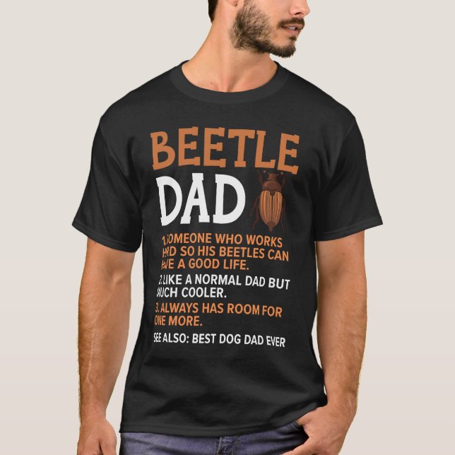 Insect  Entomology Future Entomologist Beetle Dad T-Shirt (Vorderseite)