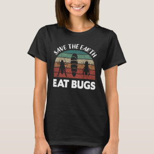 Insekten Proteininsekten essen Grasshopper Maggots T-Shirt