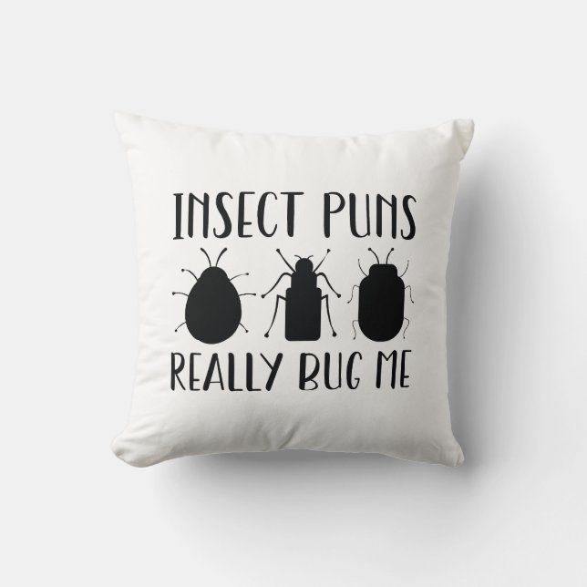 Insekten-Wortspiele nerven mich wirklich Kissen (Vorderseite)