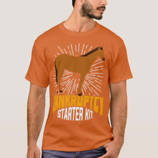 Insolvenz Starter Kit Lustiges Pferdebesitzer-Gesc T-Shirt