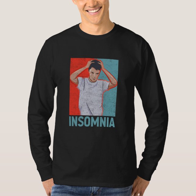 Insomnia Tired Sleepless Dreaming Insomnia Men T-Shirt (Vorderseite)