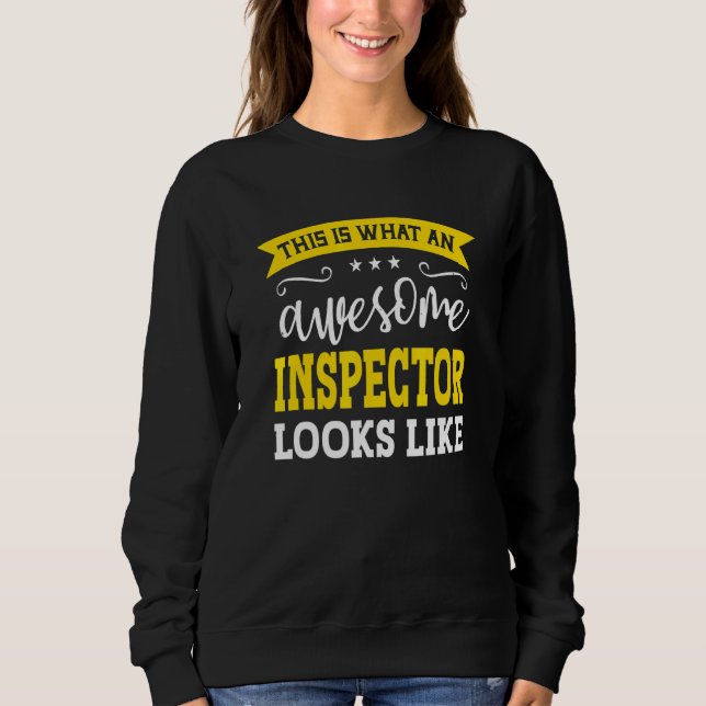 Inspector Job Title Employee Funny Worker Inspecto Sweatshirt (Vorderseite)