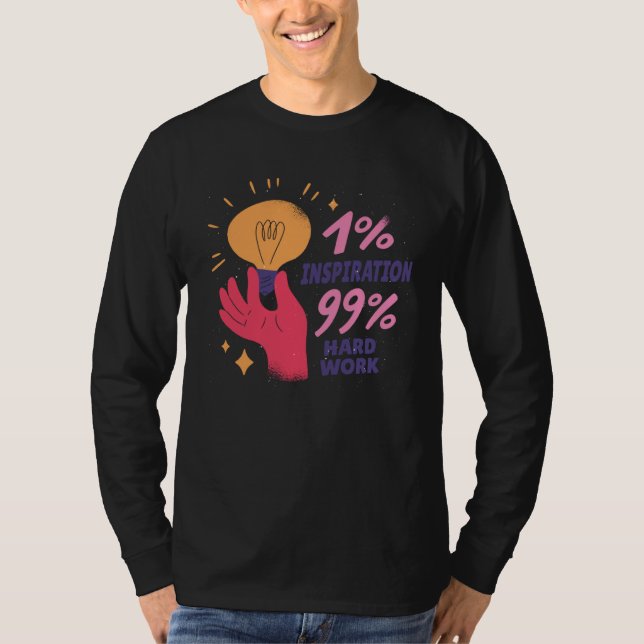 Inspiration And Hard Work Lightbulb Bright Percent T-Shirt (Vorderseite)