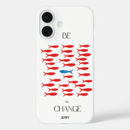 Inspiration "Be the Change" Motivierend iPhone 16 Hülle
