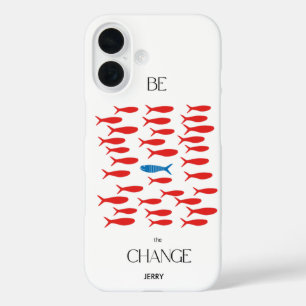 Inspiration "Be the Change" Motivierend iPhone 16 Hülle