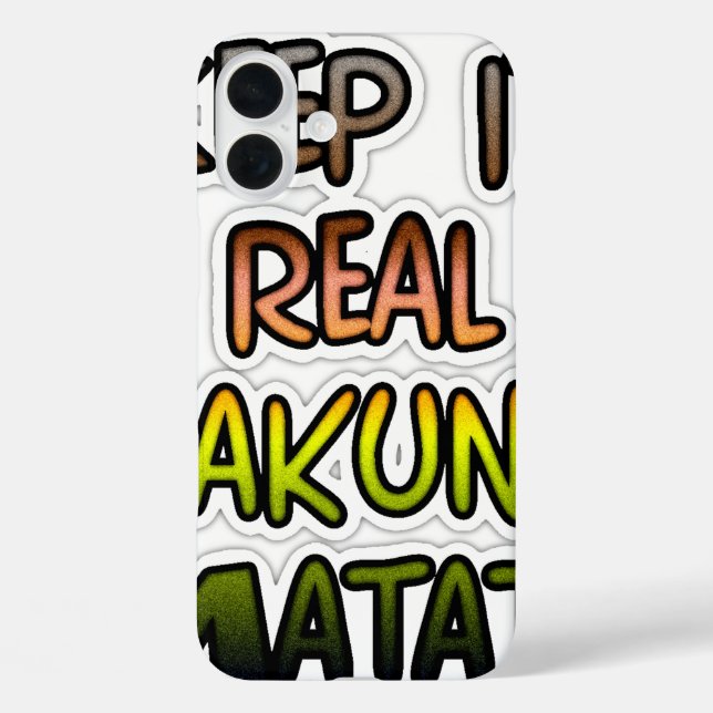Inspiration "Behalt it Real Hakuna Matata" Kunst Case-Mate iPhone Hülle (Rückseite)