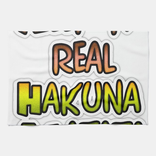 Inspiration "Behalt it Real Hakuna Matata" Kunst Handtuch (Horizontal)