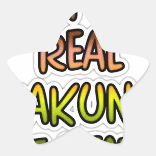 Inspiration "Behalt it Real Hakuna Matata" Kunst Stern-Aufkleber