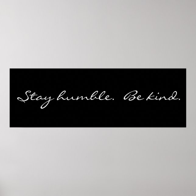Inspiration Bleibe Humble Be Kind Poster (Vorne)