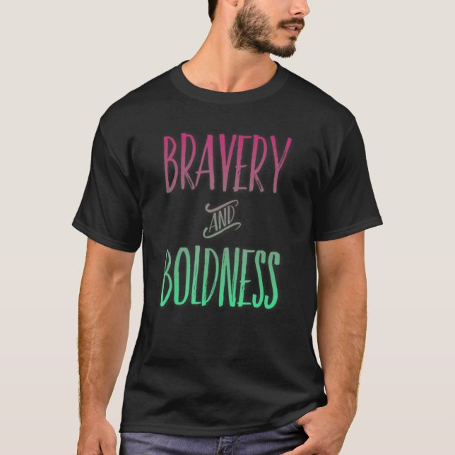 Inspiration Bravery Graphic Bold Shadow Apparel T-Shirt (Vorderseite)