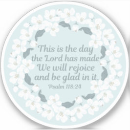 Inspiration Christlich Psalm 118:24 Niedliche Blüt Aufkleber